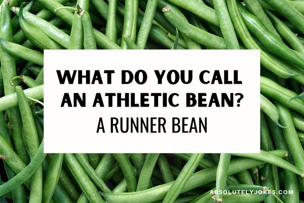 Bean joke written overlay picture of beans