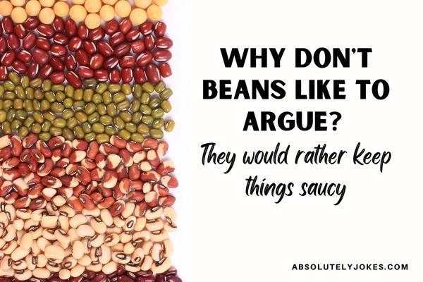 Bean joke written overlay picture of beans
