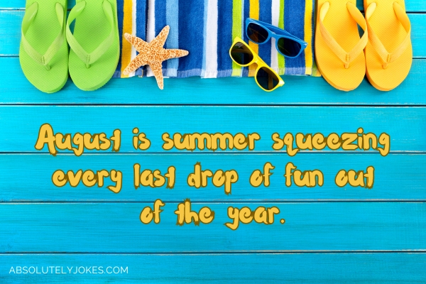 colorful flipflop slippers, beach towel, sunglasses on blue wooden deck with one-liner overlay